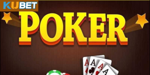Cách chơi bài poker cơ bản